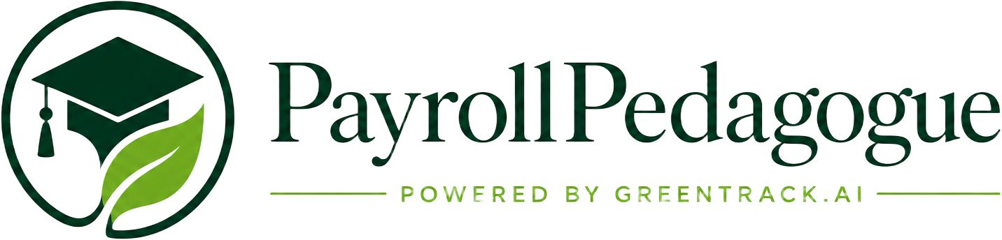PayrollPedagogue — Powered by GreenTrack.ai